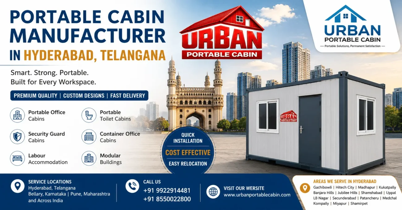 Portable cabin manufacturer in Hyderabad Telangana offering portable office cabins, security cabins, container offices, modular buildings, and site office cabins by Urban Portable Cabin